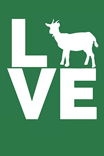 Goats Journal & Doodle Book: I Love Goats White Goat Design Cover (Goat Gifts)