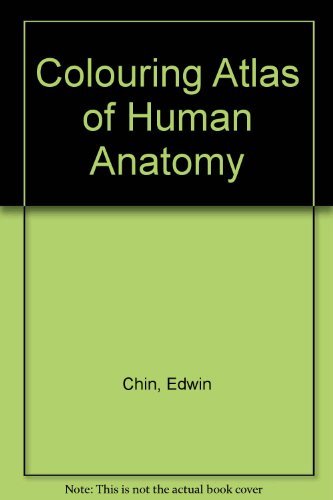 Coloring Atlas of Human Anatomy by Chin Edwin Jr. (1982-04-01) Paperback
