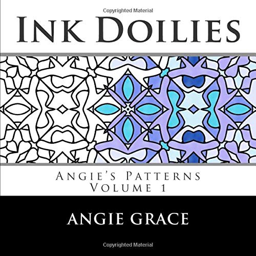 Ink Doilies: Angie's Patterns. Vol. 1