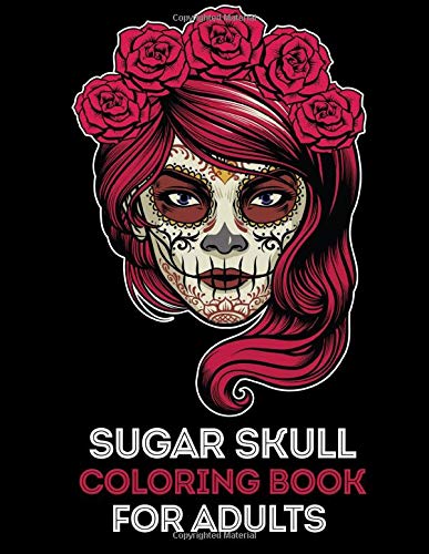 Sugar Skull Coloring Book for Adults: 35 High Quality Designs | Day of the dead | Halloween | 5 Extra Pages (Animal Mandala. Paisley. Valentine Dood