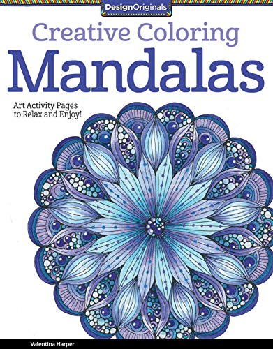 Creative Coloring Mandalas: Art Activity Pages to Relax and Enjoy! (Design Originals)