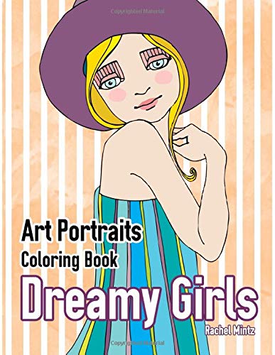 Dreamy Girls - Art Portraits Coloring Book: Relaxing Hand Drawn Doodle Sketches