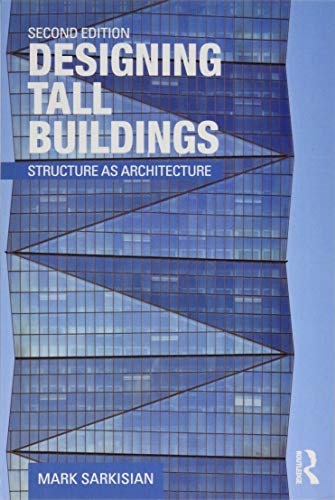 Designing Tall Buildings: Structure as Architecture