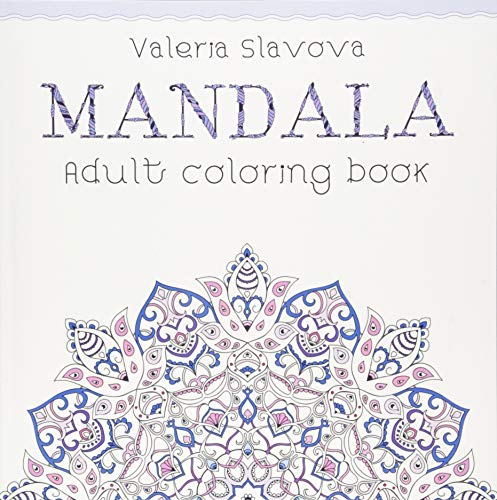 Mandala: Adult Coloring Book.: 50 Original Coloring Pages. Mandalas and lotus flowers for Stress Relief. (Part 1)