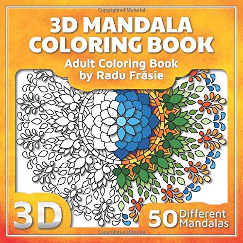 3D Mandala Coloring Book: Adult Coloring Book (3D Mandalas)