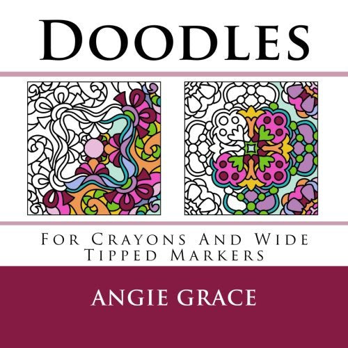 Doodles (For Crayons And Wide Tipped Markers) (Angie's Patterns For Crayons And Wide Tipped Markers)