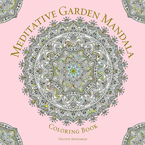 Meditative Garden Mandala Coloring Book (Serene Coloring)