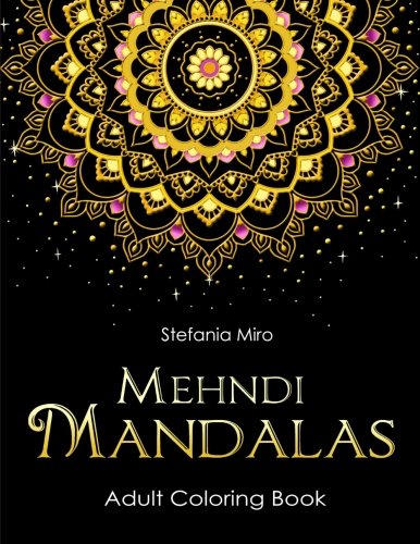 Mehndi Mandalas Adult Coloring Book: Black Background