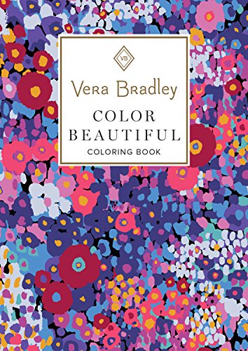 Vera Bradley Color Beautiful Coloring Book (Design Originals) (Vera Bradley Coloring Collection)