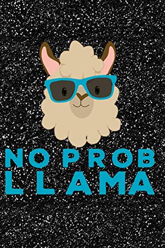 No Prob Llama: Journal. Notebook. Diary Or Sketchbook With Lined Paper