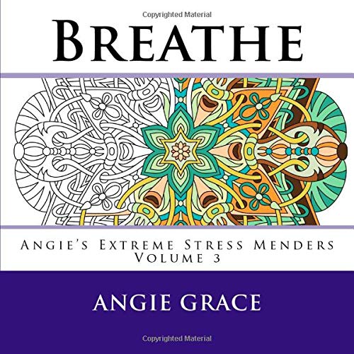 Breathe (Angie's Extreme Stress Menders)
