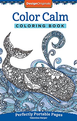 Color Calm Coloring Book: Perfectly Portable Pages (On-the-Go Coloring Book) (Design Originals) Extra-Thick High-Quality Perforated Paper; Convenien