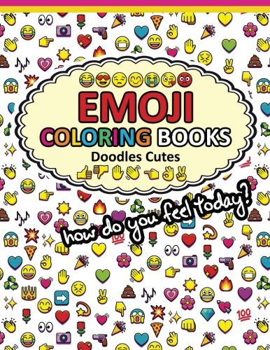Emoji Coloring Books Doodle Cute: Funny Stuff Awesome Designs for Boys. Girls. Teens & Adults