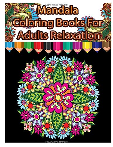 Mandala Coloring Books For Adults Relaxation: Happiness Books For Adult Coloring Books Easy Patterns