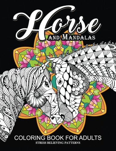 Horse and Mandala Coloring Book for Adults: An Adults Coloring Book for GROWN-UPS (Pastel series)