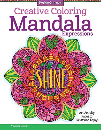 Creative Coloring Mandala Expressions: Art Activity Pages to Relax and Enjoy! (Design Originals)