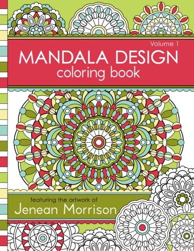 Mandala Design Coloring Book: Volume 1 (Jenean Morrison Adult Coloring Books)