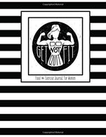 Get Fit Do Not Quit Food and Exercise Journal For Women: Food Diary and Fitness Tracker | Weight Loss Journal For Women | Adult Coloring Books