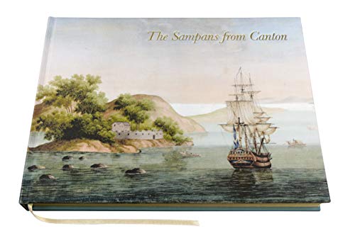 The Sampans from Canton: F H af Chapman&rsquo;s Chinese Gouaches