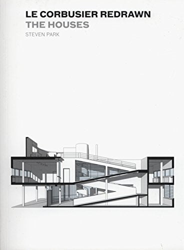 Le Corbusier Redrawn: The Houses