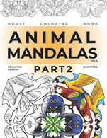 Animal Mandalas Coloring Book - Part 2: 65 Custom Designs (Volume 4)