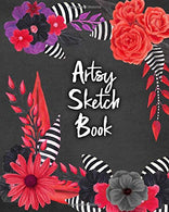 Artsy Sketch Book: Blank Doodle Draw Sketch Book