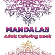 Mandalas - Adult Coloring Book