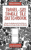 Travel-Size Tangle Tile Sketchbook: A Pocket-Size Workbook with 3-Inch (7.62 cm) Blank Squares for Tangles. Doodles. Arts & Crafts (Arty Outline