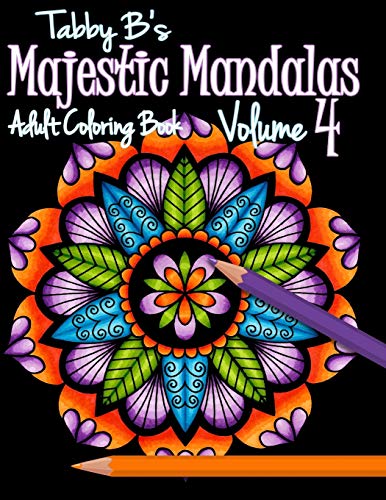 Majestic Mandalas Volume 4 Adult Coloring Book: 60 Unique Mandalas repeated on black background pages