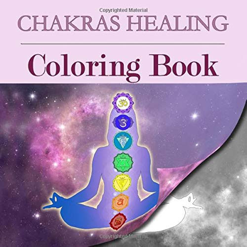 Chakras Healing Coloring Book: Seven Chakras Mandala Art Therapy (Chakra Clearing Meditation. Yoga in Daily Life)