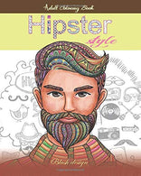 Hipster Style: Adult Coloring Book (Creative Fun Drawings for Grownups & Teens Relaxation)