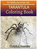 TARANTULA Coloring Book For Adults and Grown ups: TARANTULA  sketch coloring book  80 Pictures . Creativity and Mindfulness