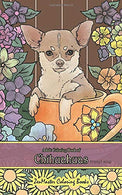 Adult Coloring Book of Chihuahuas travel size: 5x8" Coloring Book for Adults of Chihuahuas for Stress Relief and Relaxation (Travel Size Colori