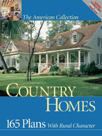 Country Homes: 165 Plans with Rural Character (American Collection)