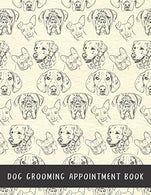 Dog Grooming Appointment Book (Dog Grooming Kit)
