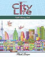 City Life: Adult Coloring Book (Creative Fun Drawings for Grownups & Teens Relaxation)