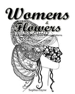 Womens & Flowers: Adult Coloring Book Stress Relieving Patterns (Womens & Flowers Coloring Books for Grown-Ups) (Volume 3)