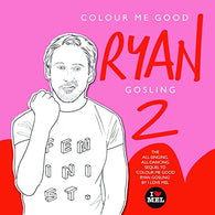 Colour Me Good Ryan Gosling 2