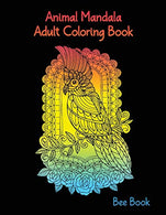 Animal Mandala Adult Coloring Book: Animal Mandala Designs and Stress Relieving Patterns For Stress Relieving And Relaxation.