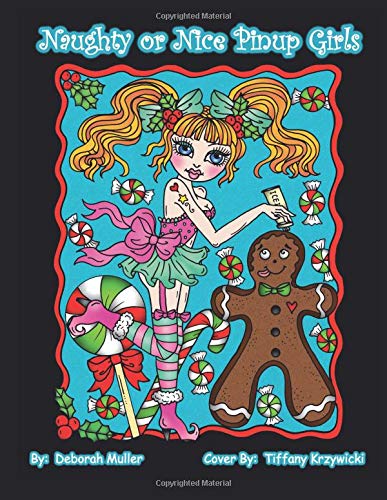 Naughty or Nice Pinups: Christmas Pinup Girls to Color. Funny and Cute Christmas Pinup Girls to make you smile. Coloring books to make you happy by