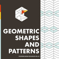 Geometric Shapes and Patterns: Coloring Book for Adults (Copacetic Color Coloring Books) (Volume 1)