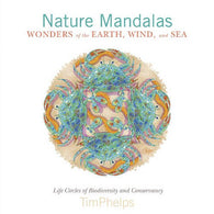 Nature Mandalas Wonders of the Earth. Wind. and Sea: Life Circles of Biodiversity and Conservancy