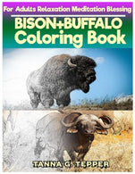 BISON+BUFFALO  Coloring book for Adults Relaxation  Meditation Blessing: Sketch coloring book  Grayscale Pictures
