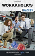Workaholics Mad Libs (Adult Mad Libs)