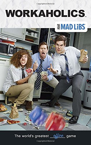 Workaholics Mad Libs (Adult Mad Libs)