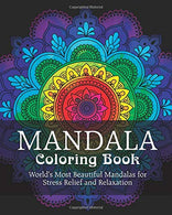Mandala Coloring Book: World's Most Beautiful Mandalas for Stress Relief and Relaxation