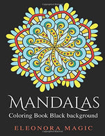 Mandalas Coloring Book Black Background: Stress Relieving and Creativity Boost Designs