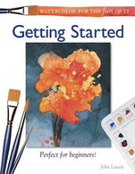 Watercolor for the Fun of It: Getting Started