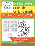 The Ultimate SPANISH Activity Book For Adults Large Print VOL.2: 80 Relaxing Word Search Puzzles & Mandalas Coloring Pages (Books in Spanish For