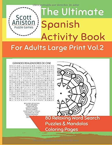 The Ultimate SPANISH Activity Book For Adults Large Print VOL.2: 80 Relaxing Word Search Puzzles & Mandalas Coloring Pages (Books in Spanish For